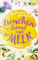 Katharina Herzog - Zwischen Dir und Mir das Meer