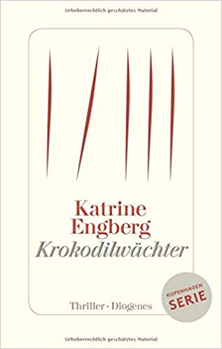 Katrine Engberg, Krokodilwächter, Thriller, Kopenhagen